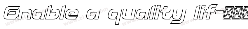 Enable a quality lif字体转换